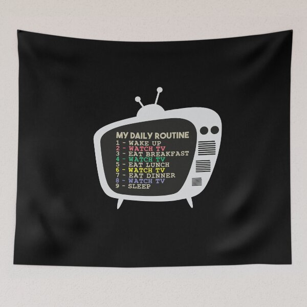 Item preview, My Daily Routine, Watch TV, Funny Cool Daily Routine designed and sold by awesomedraw.
