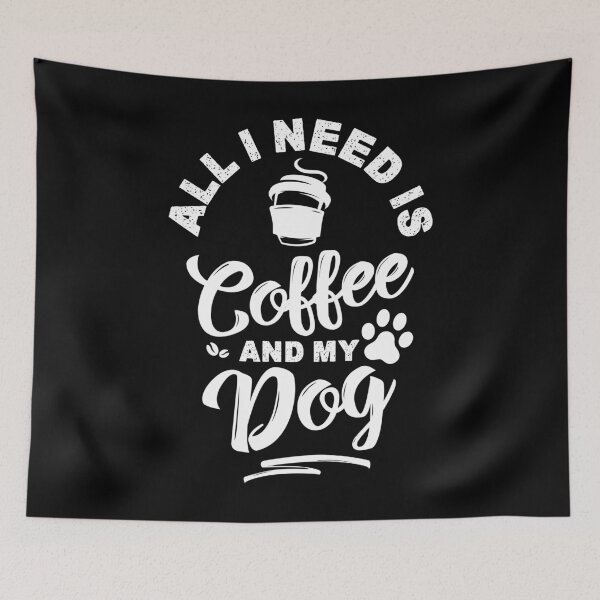 Item preview, All I Need is Coffee and My Dog Funny Morning Gift designed and sold by shirti.