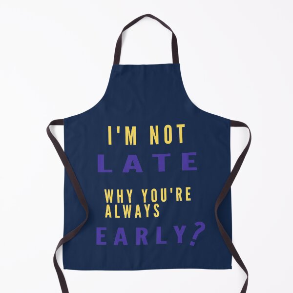 Item preview, I'm always late. But like everything else, this is relative. designed and sold by platformexplore.