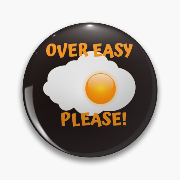 Item preview, OVER EASY PLEASE designed and sold by jreiter57.
