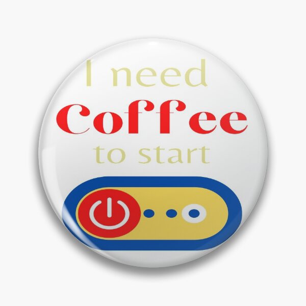 Item preview, I Need Coffee to Start designed and sold by danaJG.