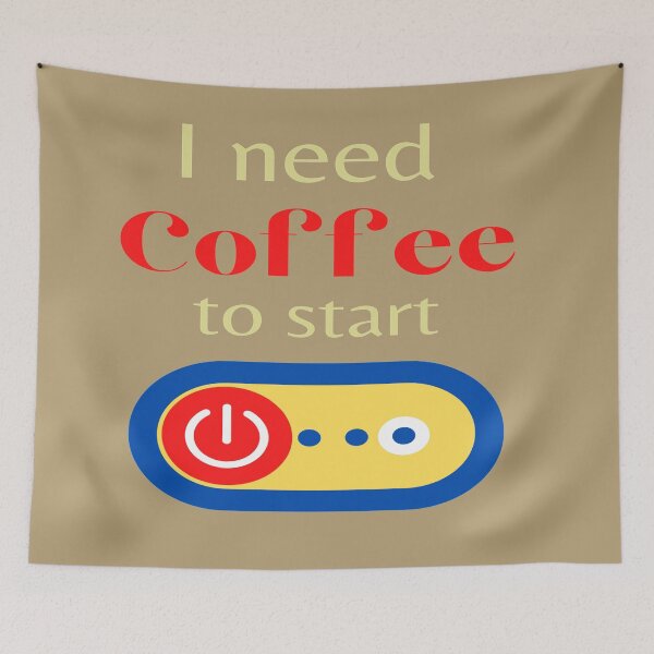 Item preview, I Need Coffee to Start designed and sold by danaJG.