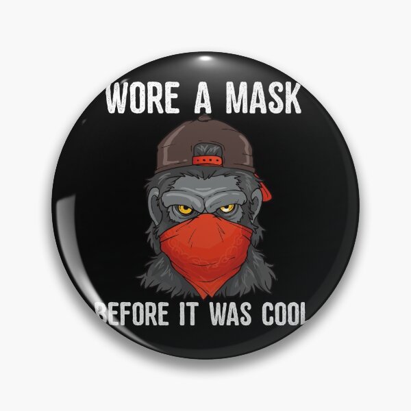 Item preview, Wore A Mask Bevor It Was Cool Masked Gorilla   designed and sold by BornDesign.