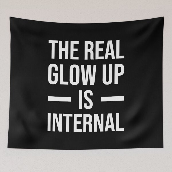Item preview, The Real Glow Up is Internal - Inspirational Quotes For Women. Self Motivation Quotes designed and sold by Trendelicious.