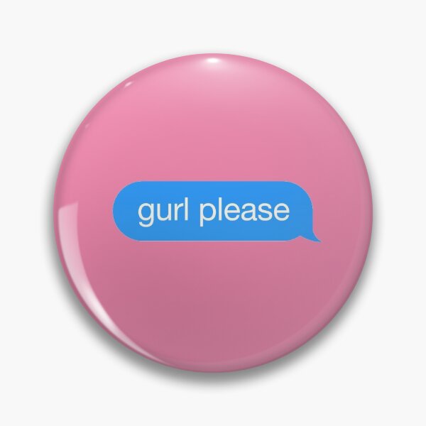 Item preview, Sassy chat bubble gurl please, girl please designed and sold by plumpjose.