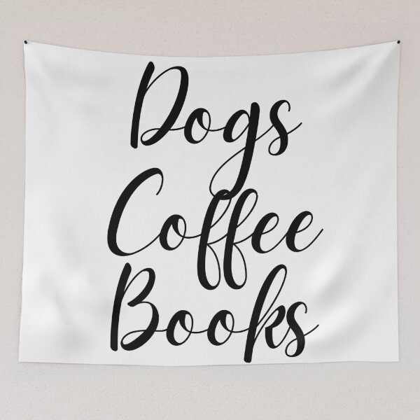 Item preview, Dogs Books And Coffee designed and sold by OneTimeEngineer.