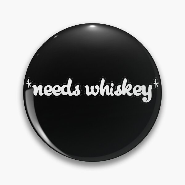 Item preview, Needs Whiskey designed and sold by Darcy777.