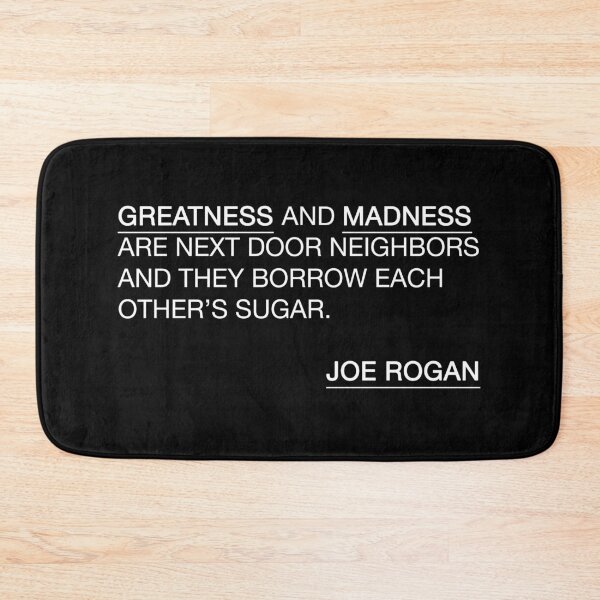 Item preview, Joe Rogan Greatness & Madness Quote  designed and sold by JamiePullThatUp.