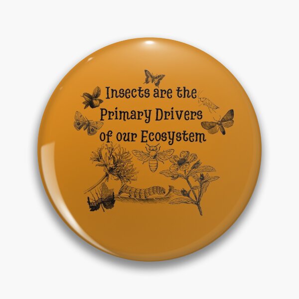 Item preview, Insects are Primary Drivers Of Our Ecosystem designed and sold by EarthArtDesigns.