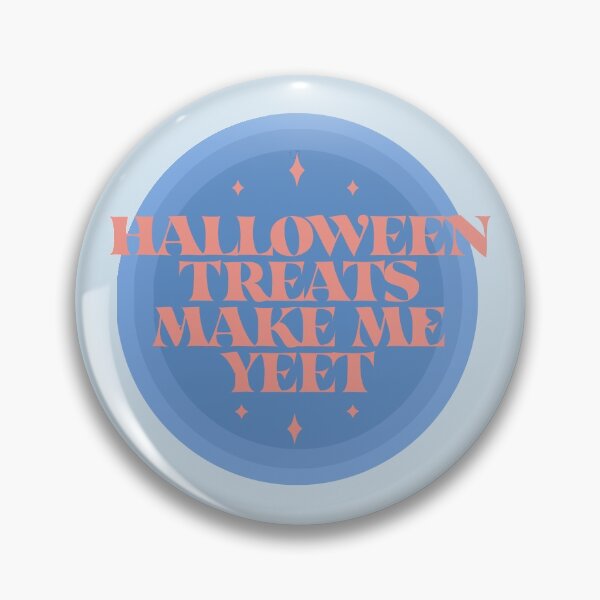 Item preview, Halloween Treats Make Me Yeet designed and sold by Shujii.