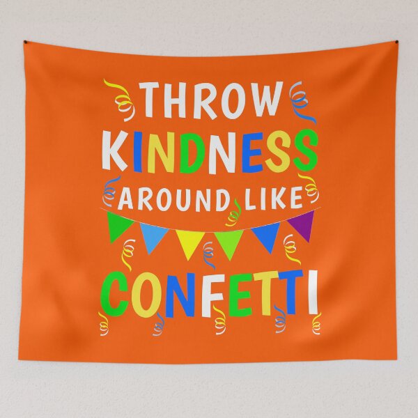 Item preview, Unity Day 2020 Perfect Anti Bullying Gift Throw Kindness Around Like Confetti designed and sold by naworas.