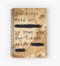 "The First Rule" Spiral Notebook