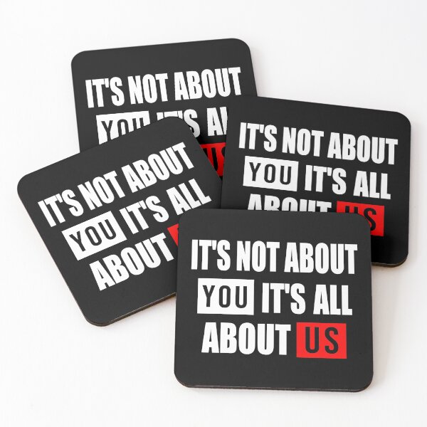 Item preview, It's Not About You - It's All About Us designed and sold by 4wordsmovement.