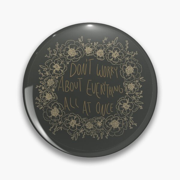 Item preview, Don't Worry About Everything All at Once (Gold) designed and sold by Ashley Moen.