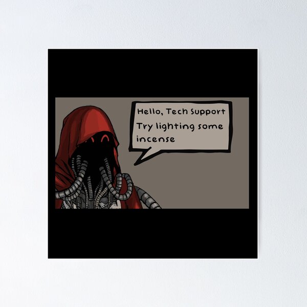 Item preview, Admech Tech Support "Try Lighting Some Incense" designed and sold by ToplineDesigns.