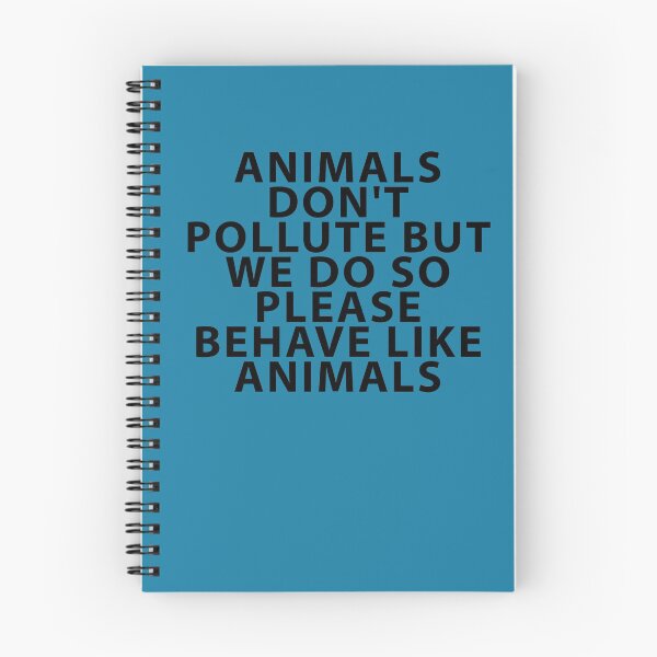 Item preview, Animals Don't Pollute, Behave Like Animals designed and sold by Shujii.