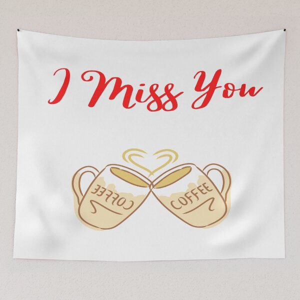 Item preview, Love Coffee, I Miss You designed and sold by danaJG.