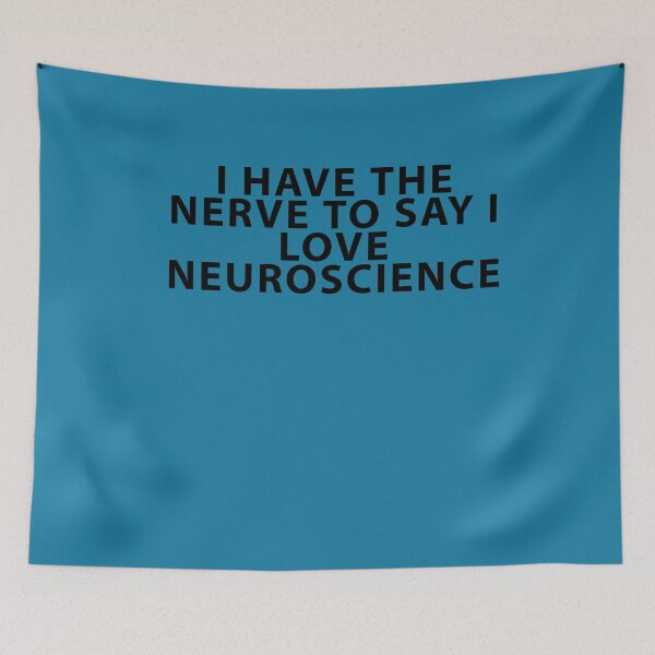 Item preview, Nerve to Say I Love Neuroscience designed and sold by Shujii.