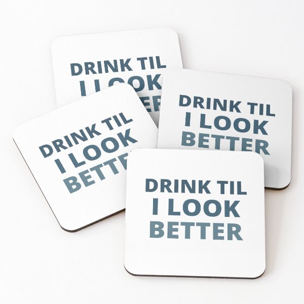 Item preview, drink till i look better,funny alcohol shirt design,drink till i look better shirt designed and sold by BousboulaStorie.