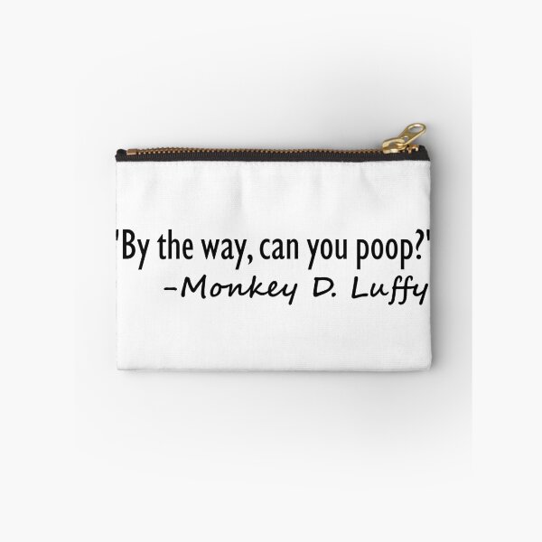 Item preview, Luffy quote designed and sold by ExploreStore.