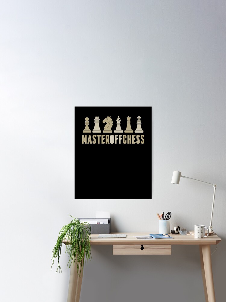 Master Of Chess I Chess Player Poster for Sale by sayp