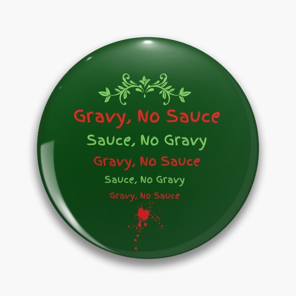 Item preview, Gravy, No Sauce designed and sold by artistoutfitter.