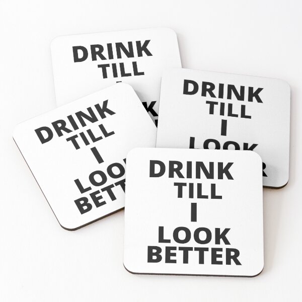 Item preview, drink till i look better,funny alcohol shirt design,drink till i look better shirt designed and sold by BousboulaStorie.
