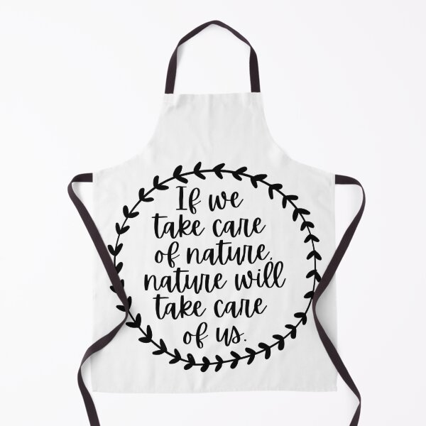 Item preview, If We Take Care Of Nature, Nature Will Take Care Of Us designed and sold by m95sim.