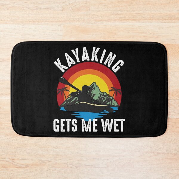 Item preview, Kayaking Gets Me Wet designed and sold by RandomStuffShop.