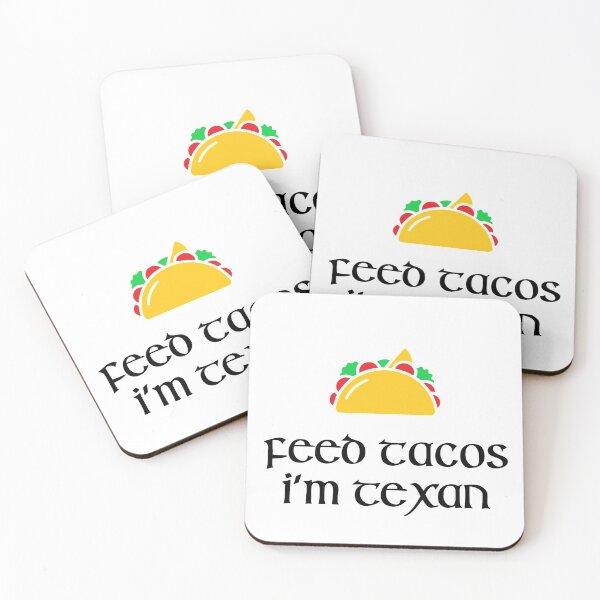 Item preview, Feed Tacos I'm Texan designed and sold by Shujii.
