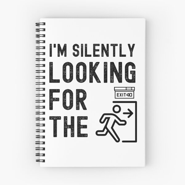 Item preview, Im Silently Looking for the Exit designed and sold by Spicy Chilli.