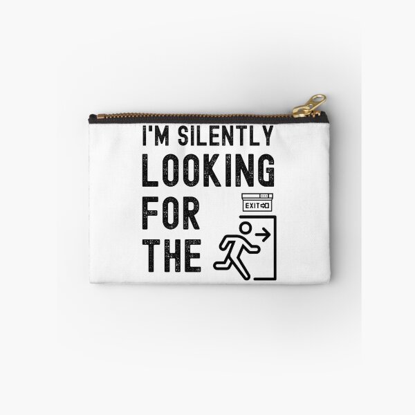 Item preview, Im Silently Looking for the Exit designed and sold by Spicy Chilli.