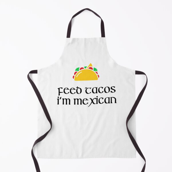 Item preview, Feed Tacos I'm Mexican designed and sold by Shujii.
