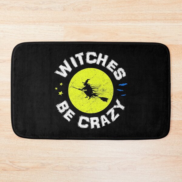 Item preview, Witches Be Crazy designed and sold by bonmotto.