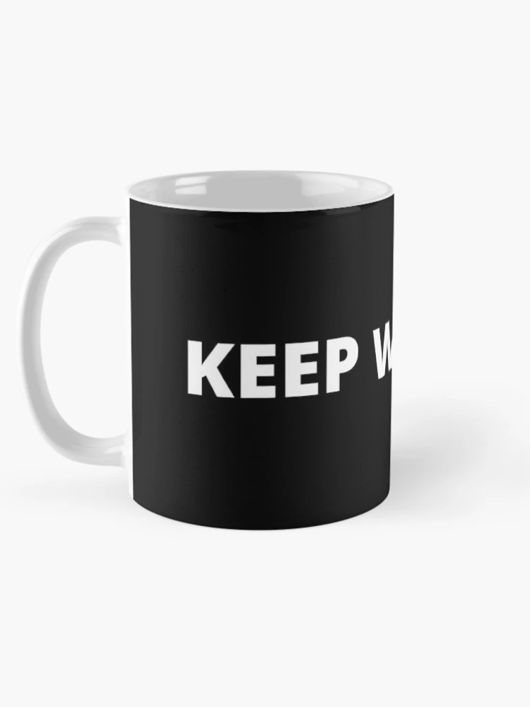 Thumbnail 5 of 6, Coffee Mug, Keep Working designed and sold by AmazingViews.