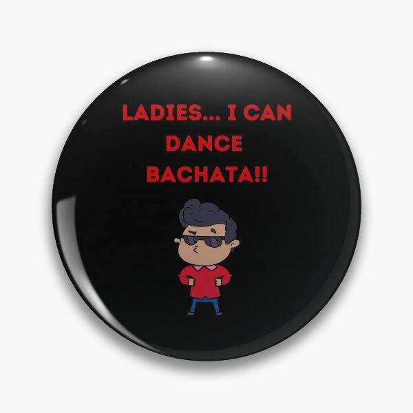 Item preview, Ladies... I  Can Dance Bachata!!! designed and sold by Toro-design.