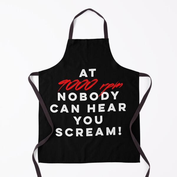 Item preview, At 9000rpm Nobody Can Hear You Scream designed and sold by Desznr.