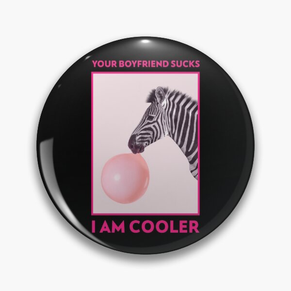 Item preview, Your Boyfriend Sucks I Am Cooler designed and sold by Elena's Shop.
