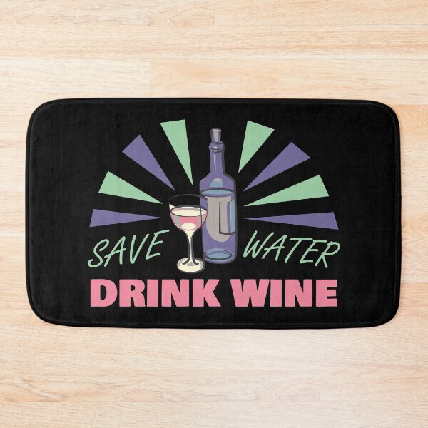 Item preview,  SAVE WATER DRINK WINE - TOAST designed and sold by Dwarf-Monkey.