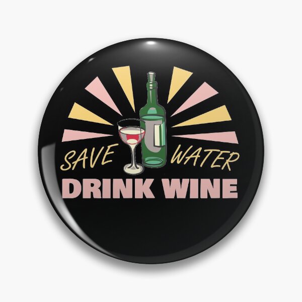 Item preview, SAVE WATER DRINK WINE - TOAST designed and sold by Dwarf-Monkey.