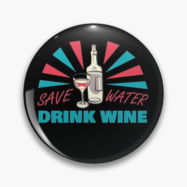 Item preview, SAVE WATER DRINK WINE - TOAST designed and sold by Dwarf-Monkey.