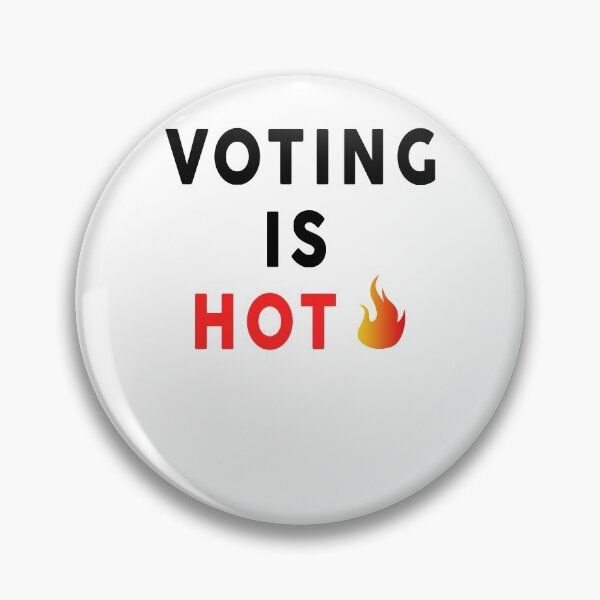 Item preview, Voting Is Hot  designed and sold by Mokhe.