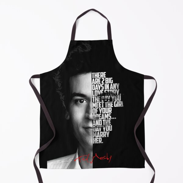 Item preview, Black and white Ted Mosby How I Met Your Mother Quote. designed and sold by Enea Kelo.
