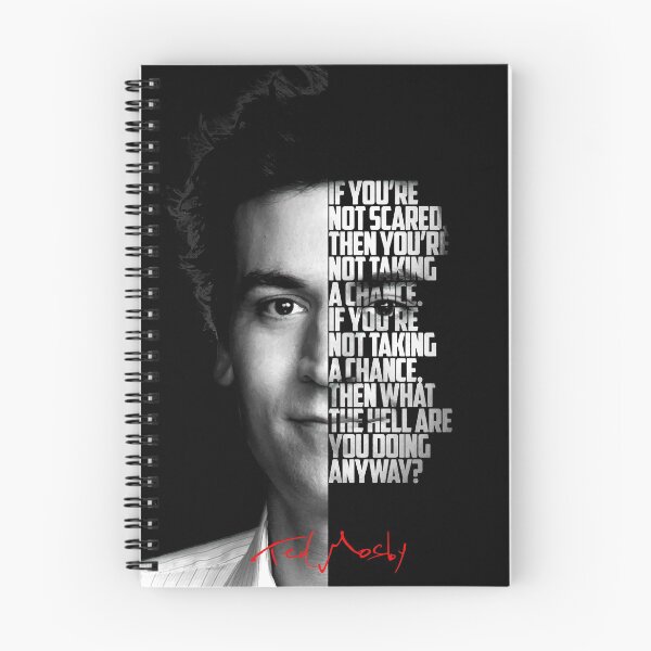 Item preview, Black and white Ted Mosby How I Met Your Mother Quote. designed and sold by Enea Kelo.