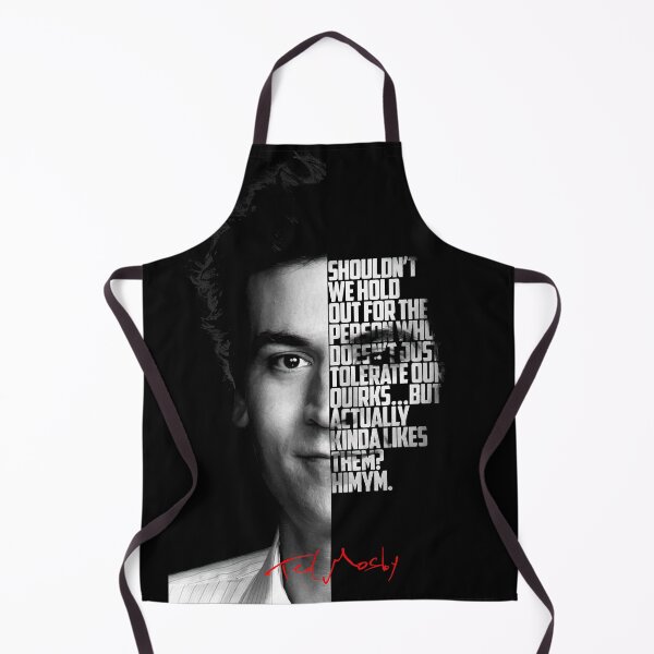 Item preview, Black and white Ted Mosby How I Met Your Mother Quote. designed and sold by Enea Kelo.