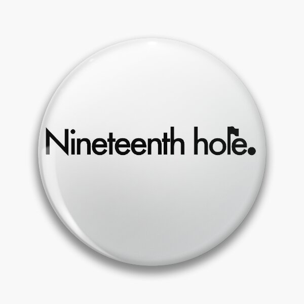 Item preview, Nineteenth Hole designed and sold by notoriousjose.