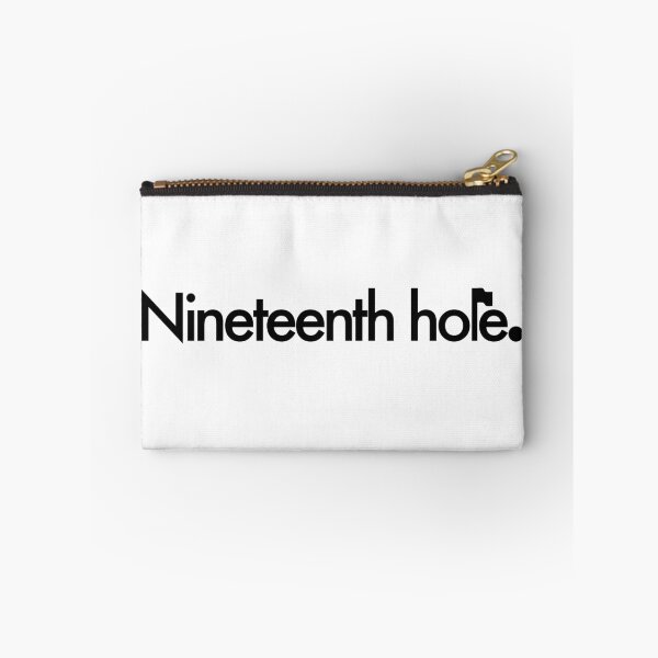 Item preview, Nineteenth Hole designed and sold by notoriousjose.