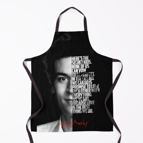 Item preview, Black and white Ted Mosby How I Met Your Mother Quote. designed and sold by Enea Kelo.
