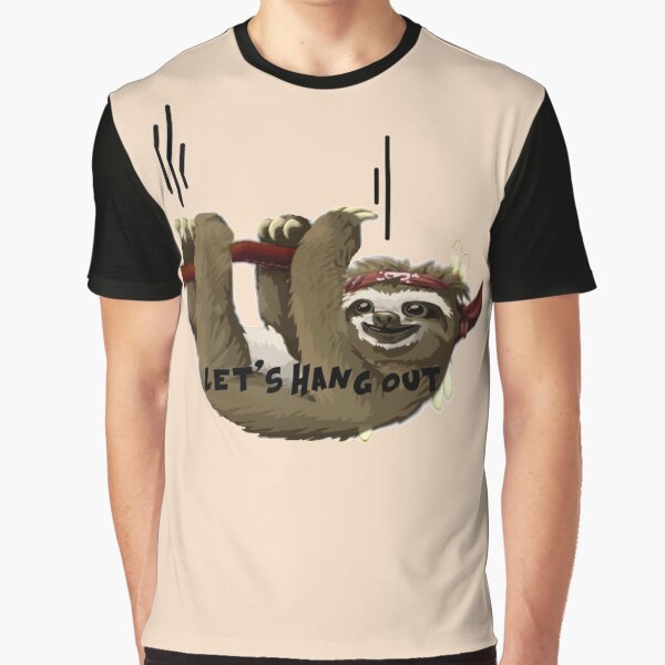"Sloth" | Hanging Sloth | 'Let's Hang Out' Graphic T-Shirt
