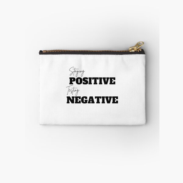 Item preview, Staying positive testing negative designed and sold by Kritika 99.